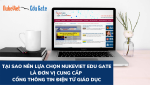 Tại sao nên lựa chọn NukeViet Edu Gate là đơn vị cung cấp Cổng thông tin điện tử giáo dục