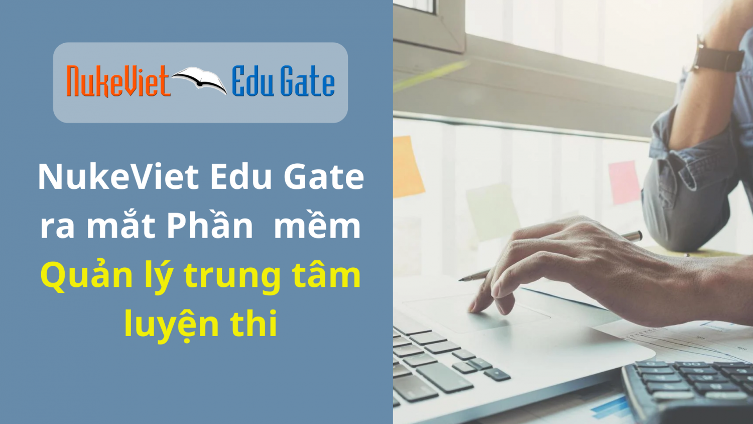 NukeViet Edu Gate ra mắt phần mềm Quản lý trung tâm luyện thi