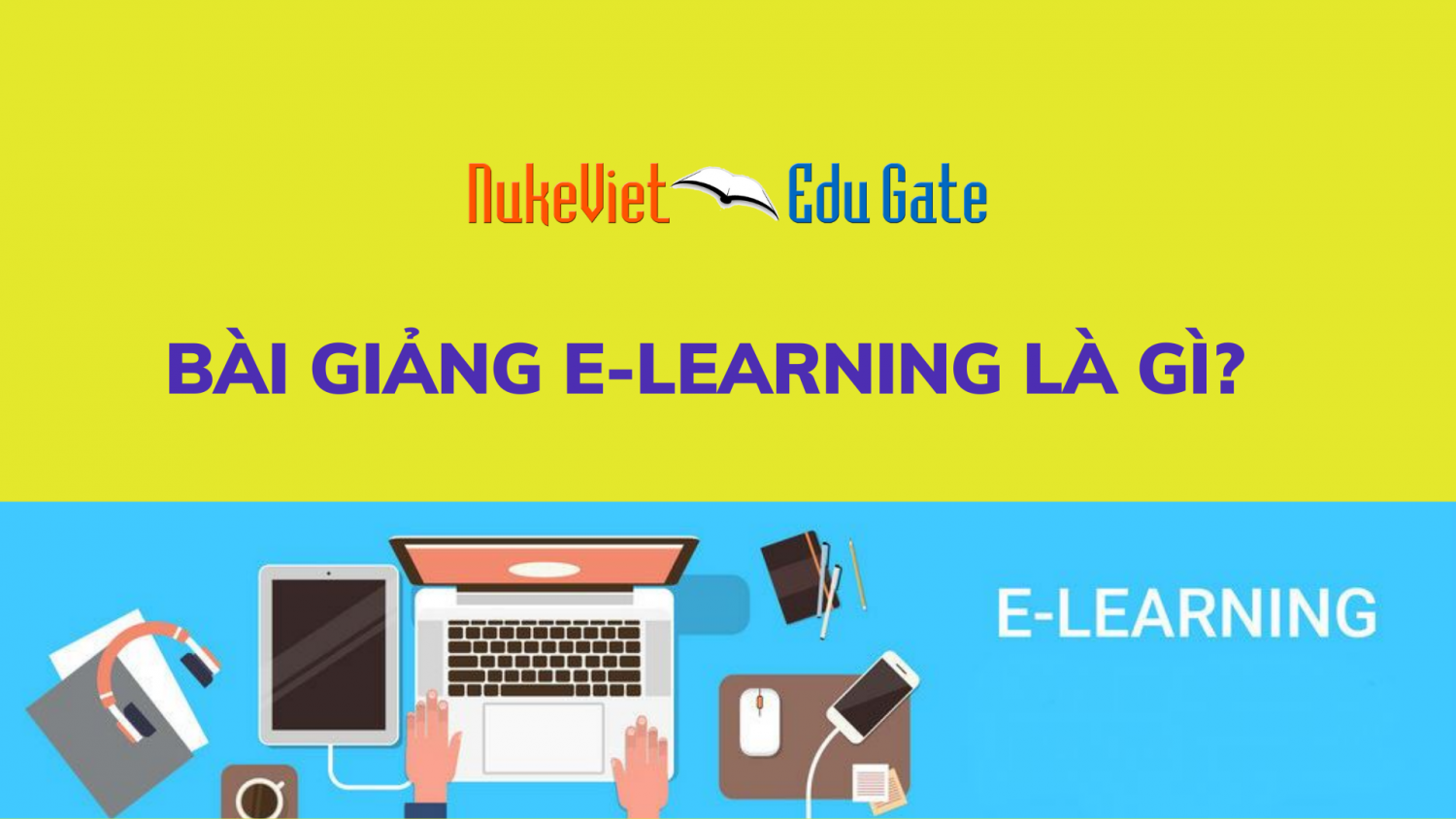 Bài giảng E-learning là gì?
