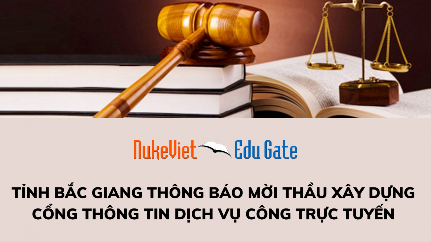 Tỉnh Bắc Giang thông báo mời thầu xây dựng cổng thông tin dịch vụ công trực tuyến