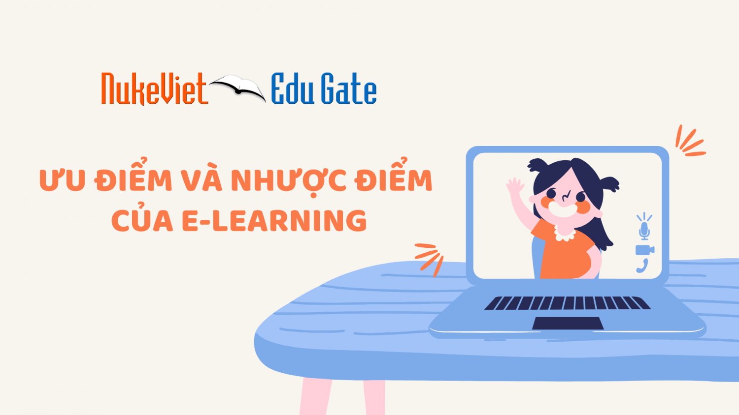 ƯU NHƯỢC ĐIỂM CỦA E LEARNING