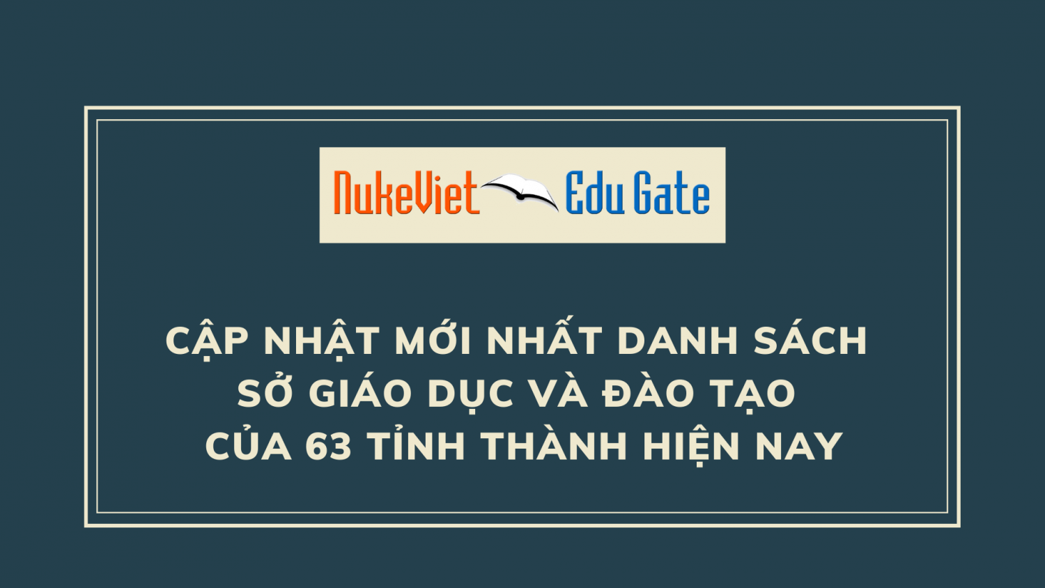 Cập nhật mới nhất danh sách Sở Giáo dục và Đào tạo của 63 tỉnh thành hiện nay