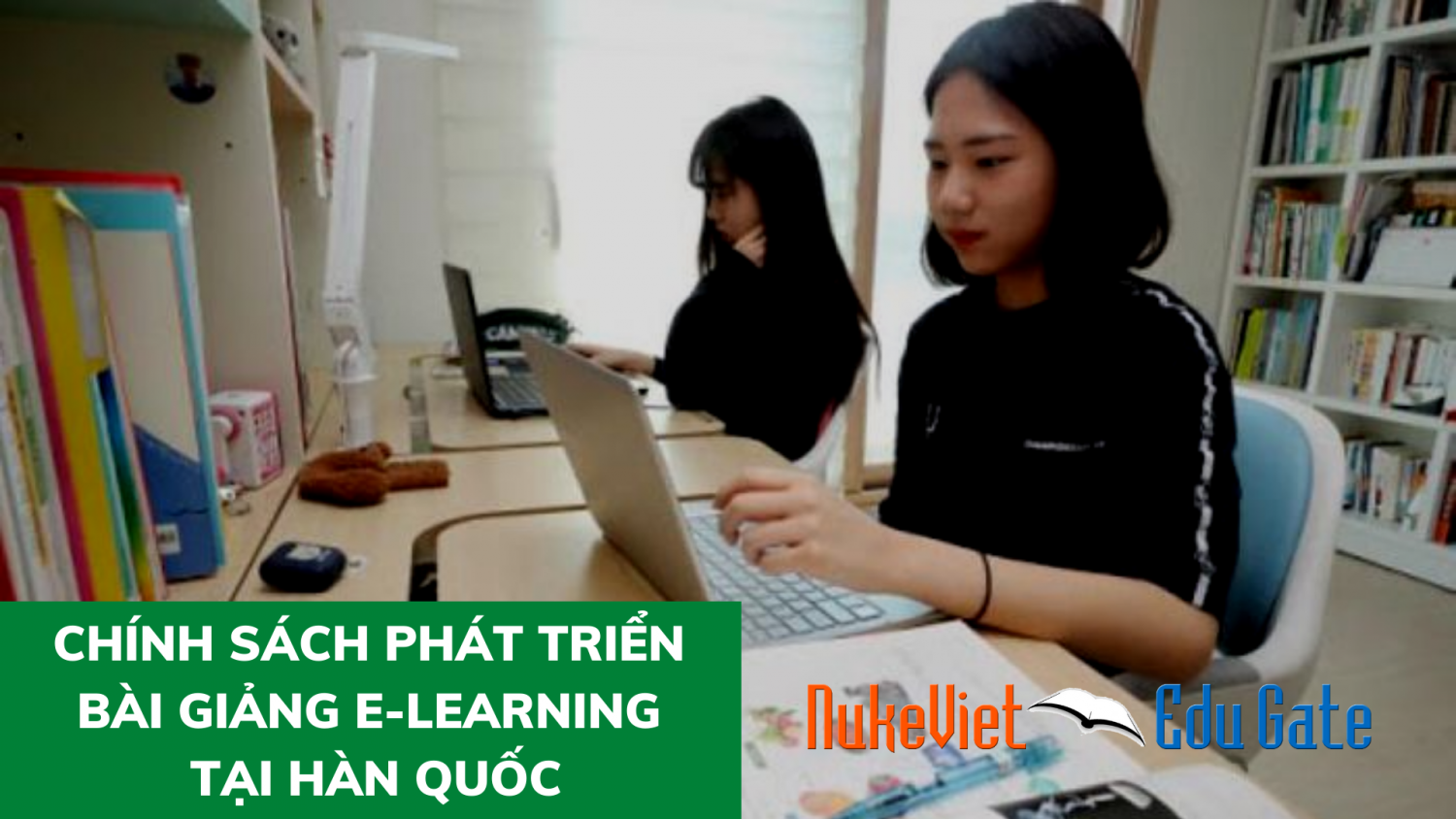 Chính sách phát triển bài giảng E learning tại Hàn Quốc