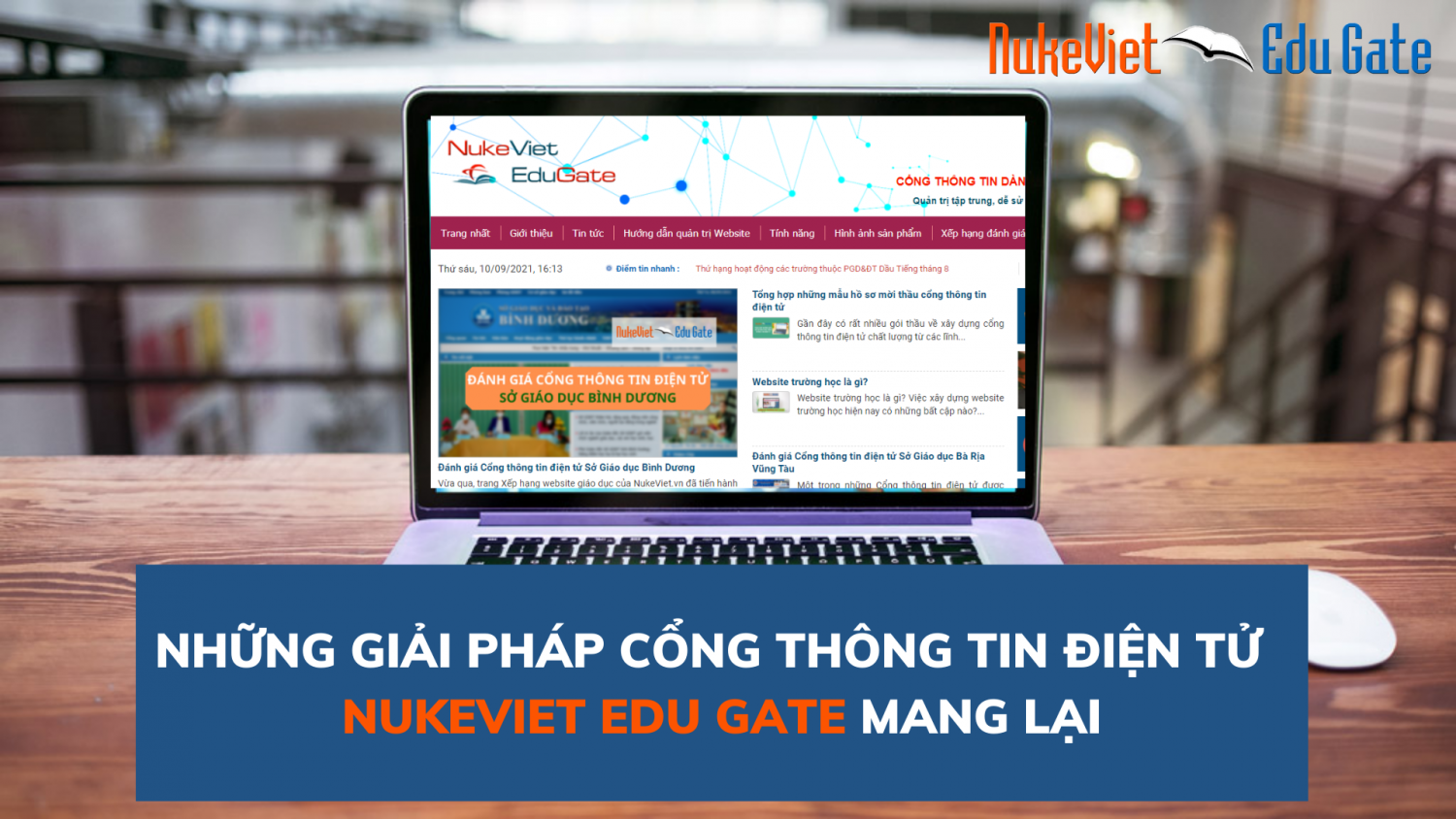 Những giải pháp Cổng thông tin điện tử giáo dục NukeViet Edu Gate đem đến cho người dùng