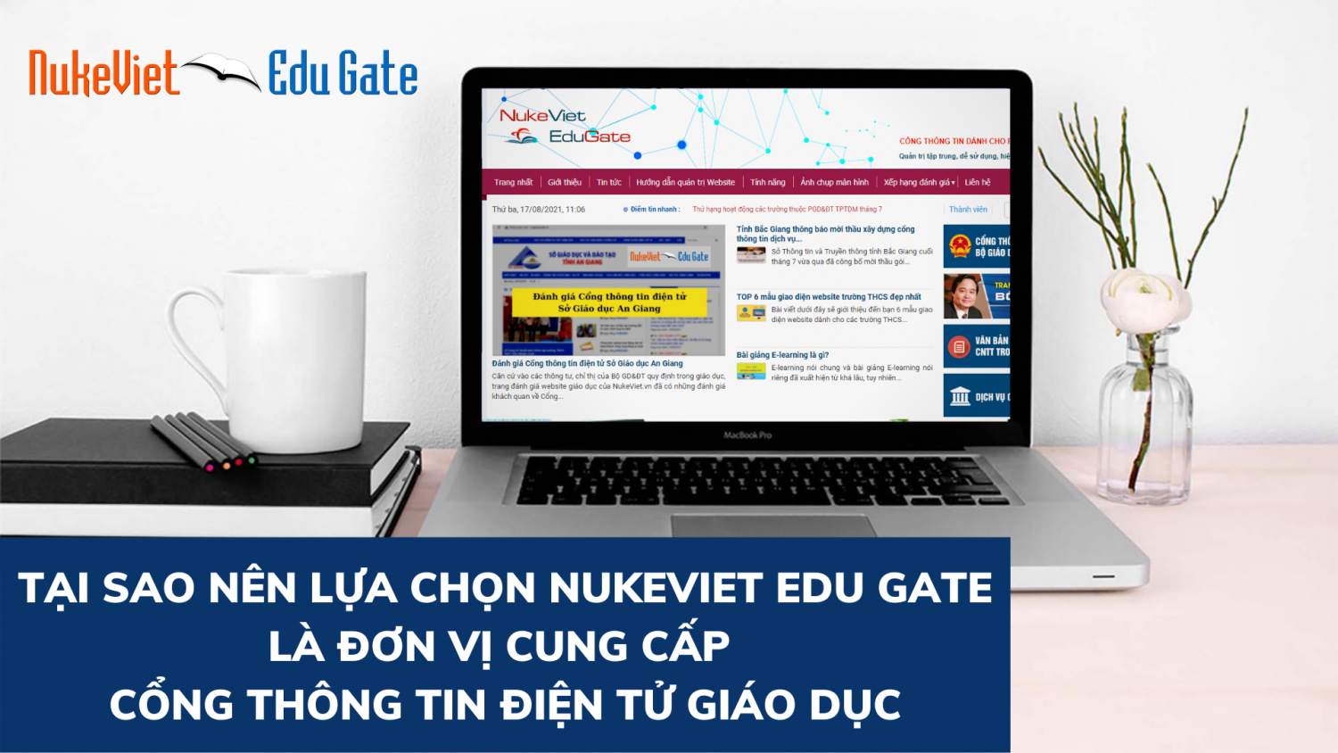 Tại sao nên lựa chọn NukeViet Edu Gate là đơn vị cung cấp Cổng thông tin điện tử giáo dục